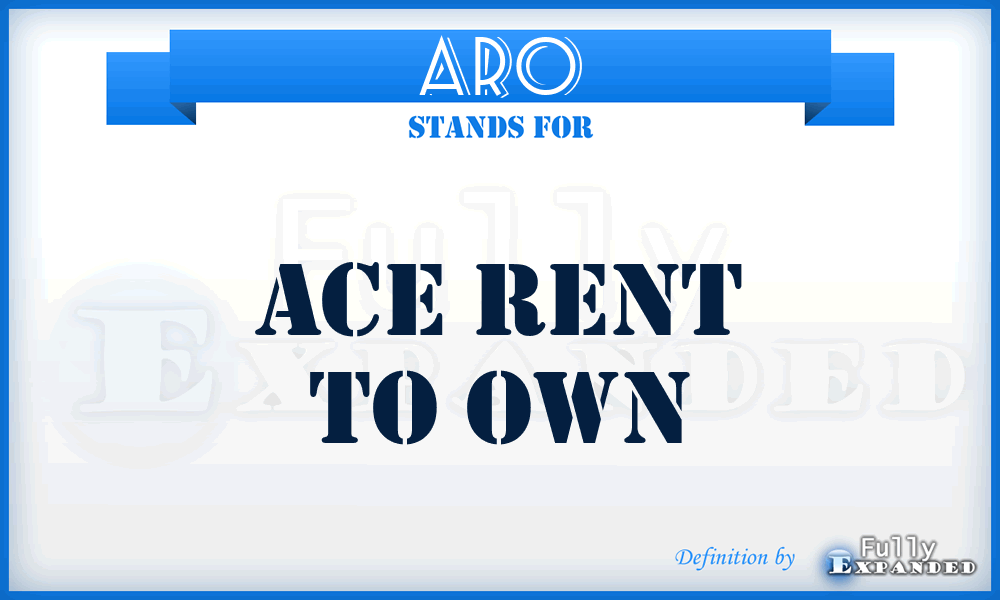 ARO - Ace Rent to Own