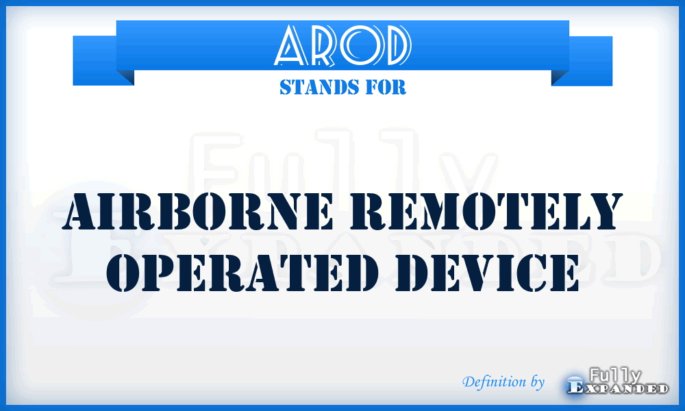 AROD - airborne remotely operated device