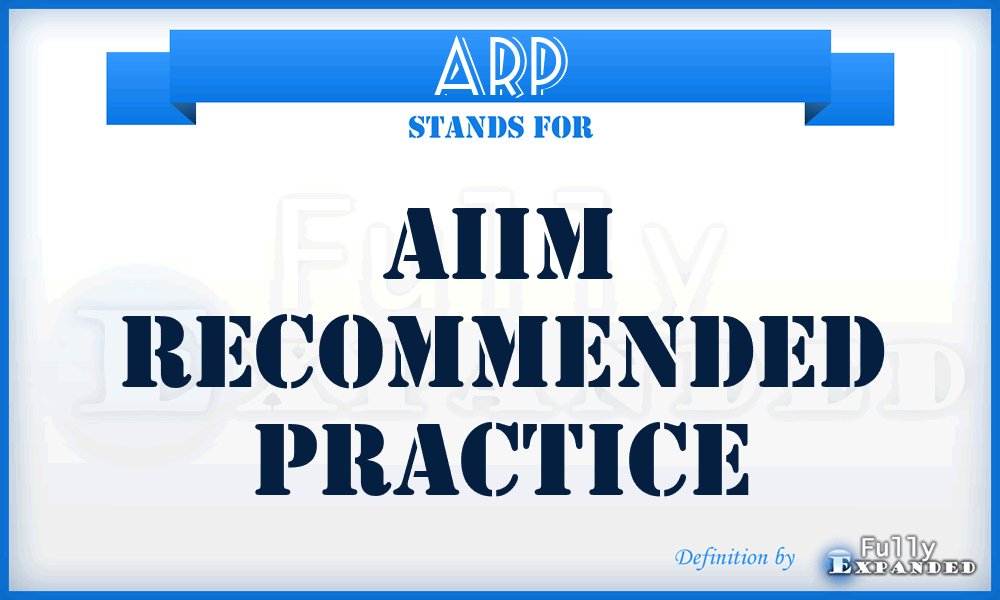 ARP - Aiim Recommended Practice