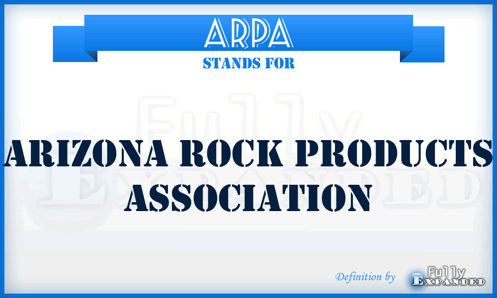 ARPA - Arizona Rock Products Association