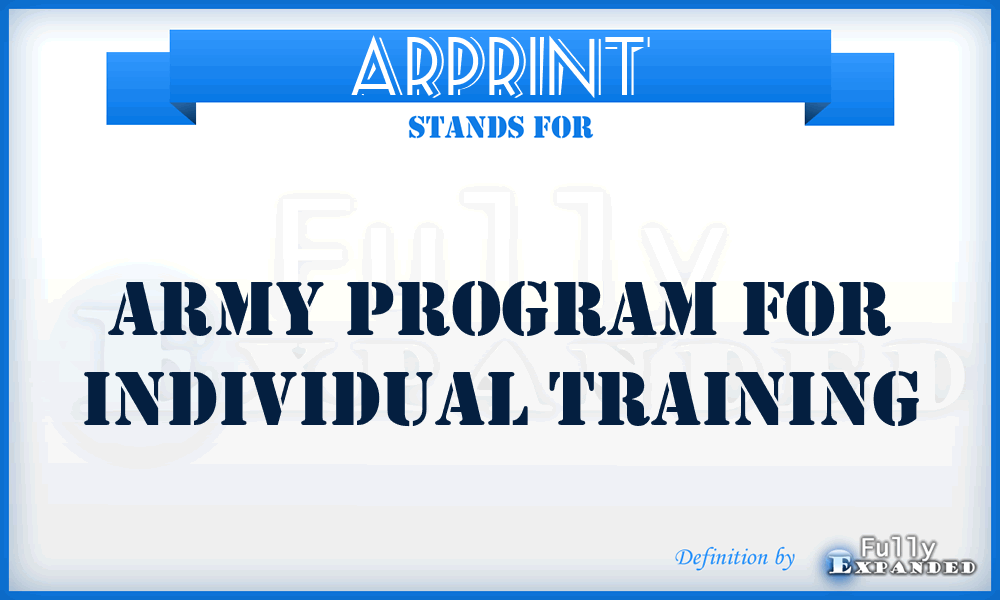 ARPRINT - Army Program for Individual Training
