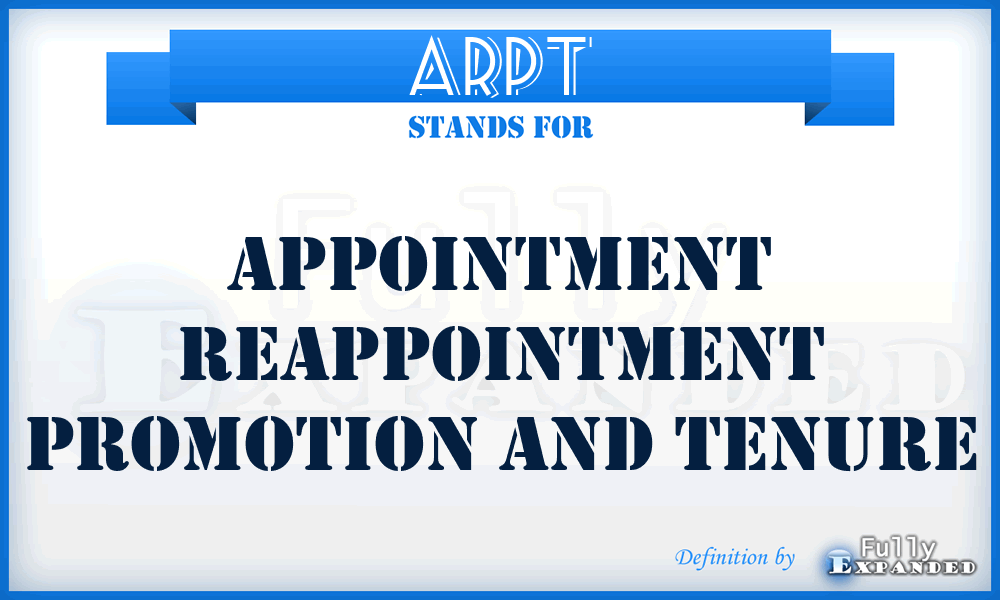 ARPT - Appointment Reappointment Promotion and Tenure