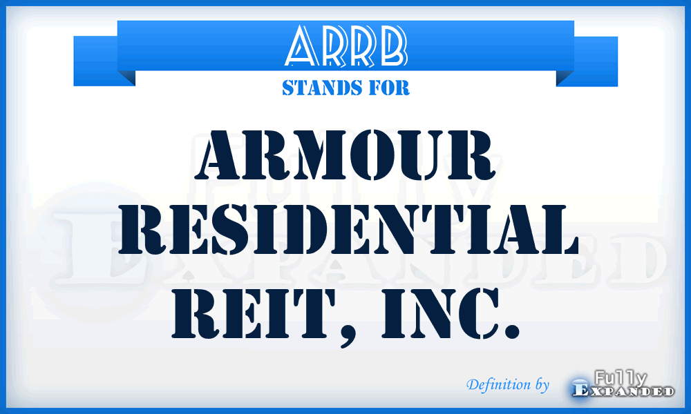 ARR^B - ARMOUR Residential REIT, Inc.