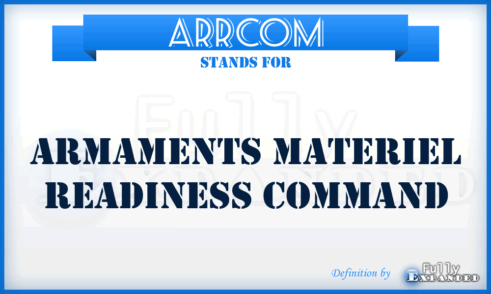 ARRCOM - Armaments Materiel Readiness Command
