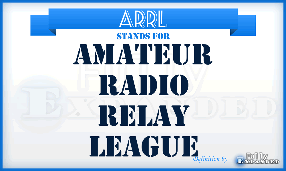 ARRL - Amateur Radio Relay League
