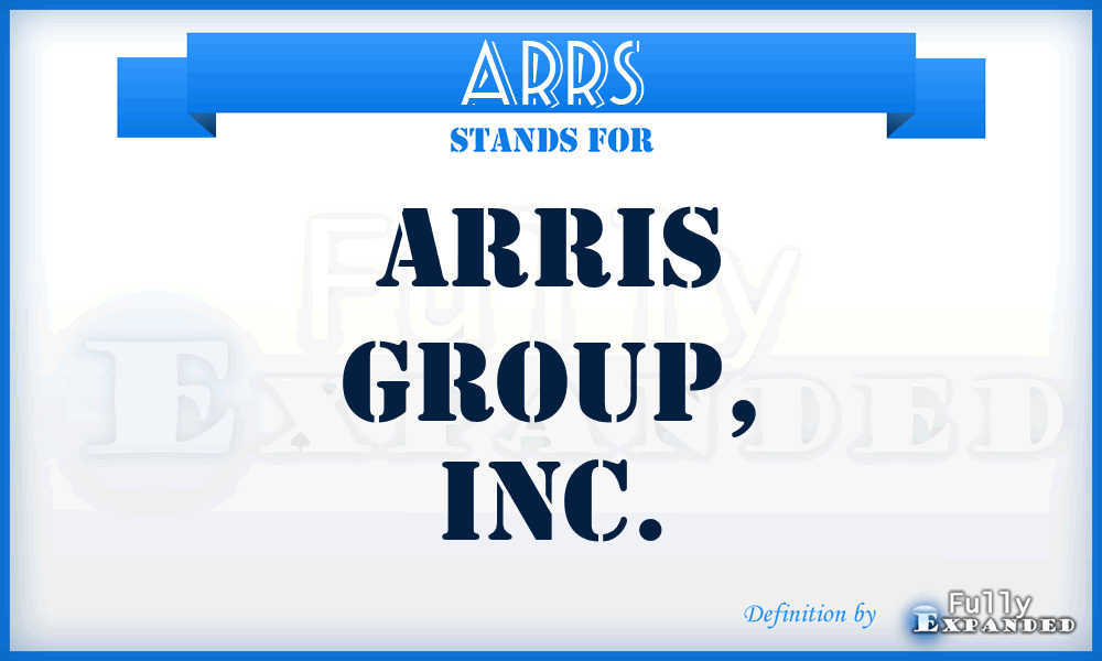 ARRS - ARRIS Group, Inc.