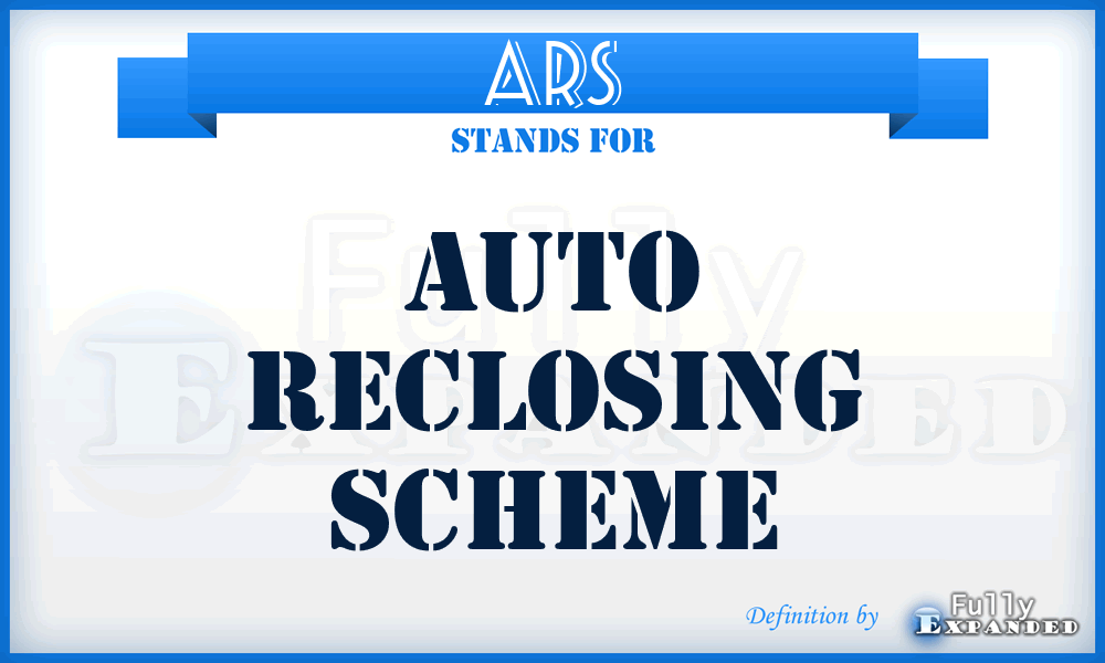 ARS - Auto Reclosing Scheme