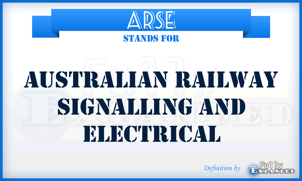 ARSE - Australian Railway Signalling and Electrical