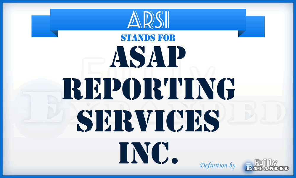 ARSI - Asap Reporting Services Inc.