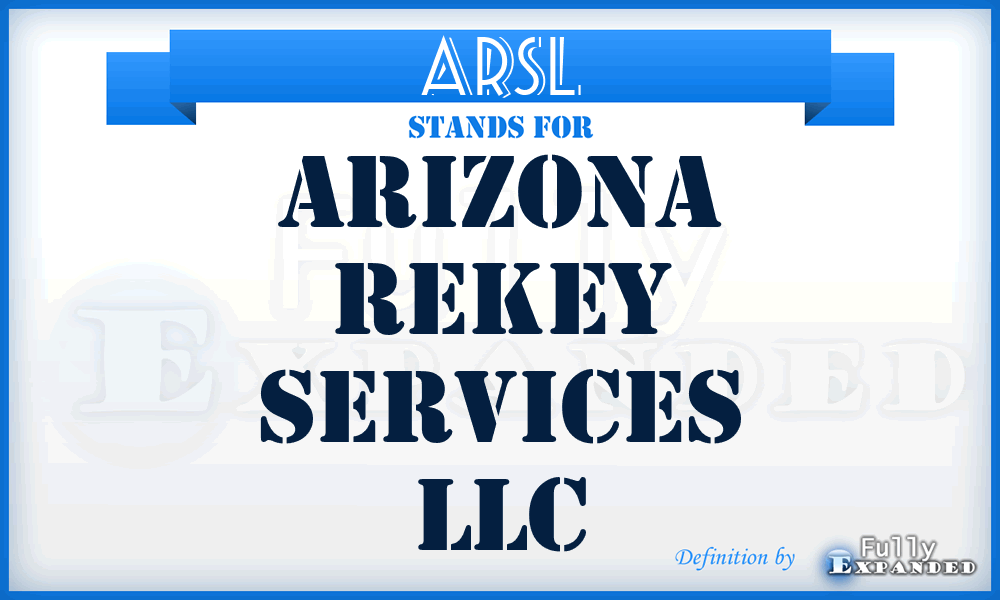 ARSL - Arizona Rekey Services LLC