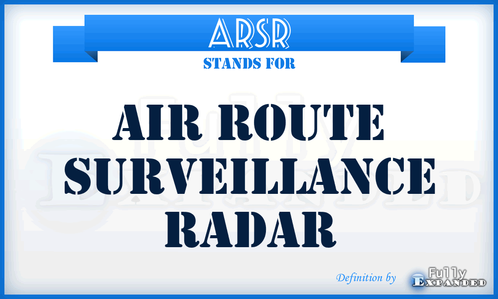 ARSR - air route surveillance radar