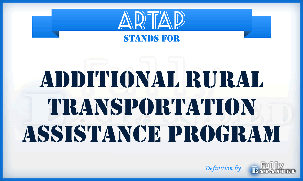 ARTAP - Additional Rural Transportation Assistance Program