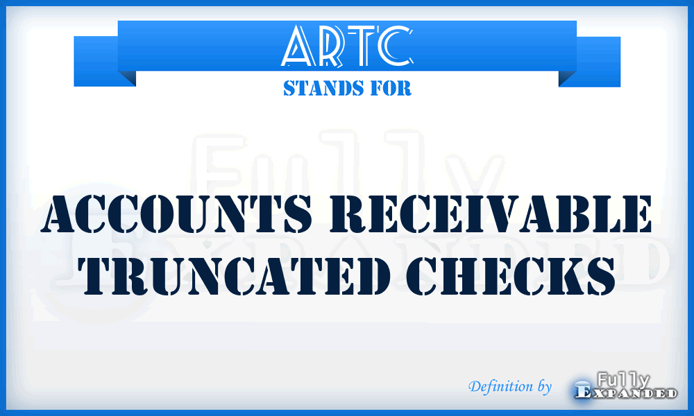 ARTC - Accounts Receivable Truncated Checks