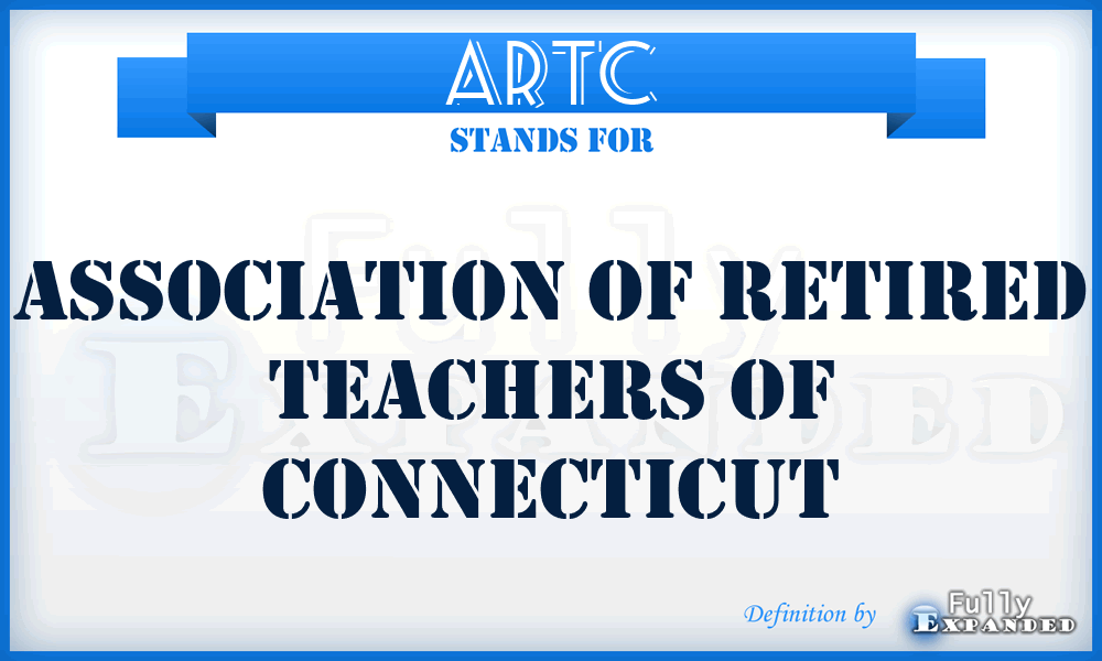 ARTC - Association of Retired Teachers of Connecticut