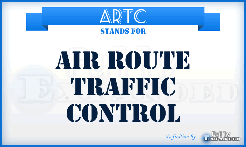 ARTC - air route traffic control