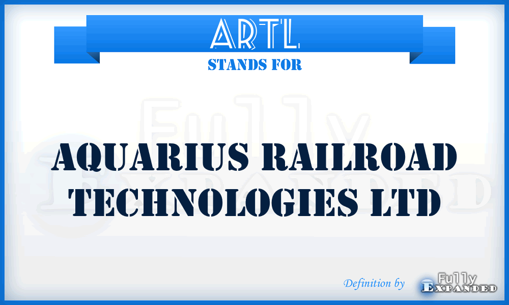 ARTL - Aquarius Railroad Technologies Ltd