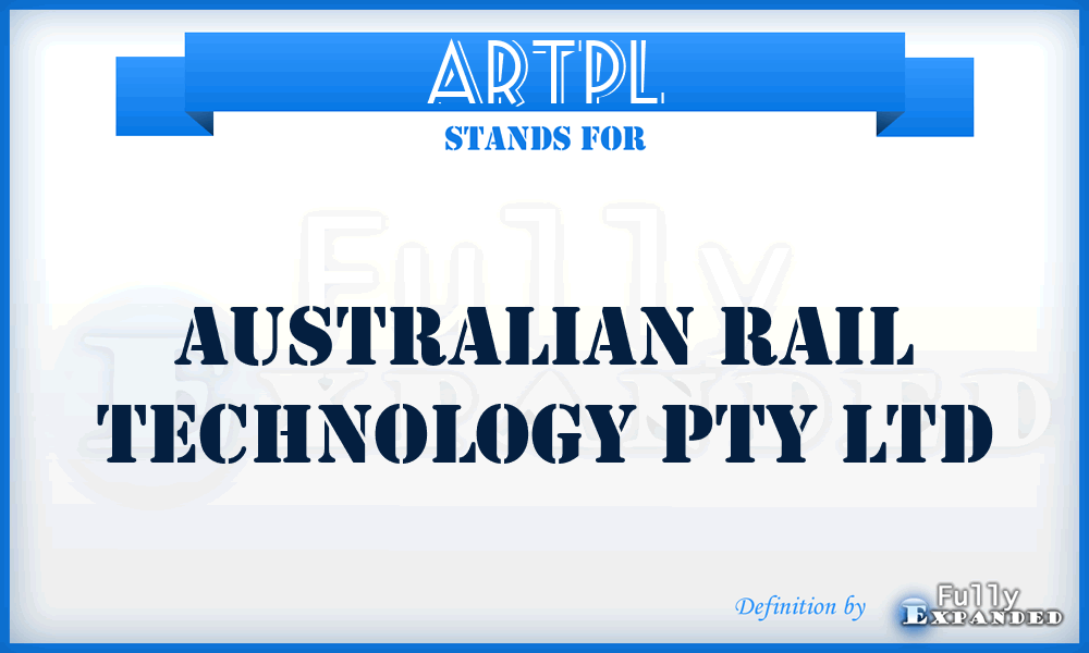 ARTPL - Australian Rail Technology Pty Ltd