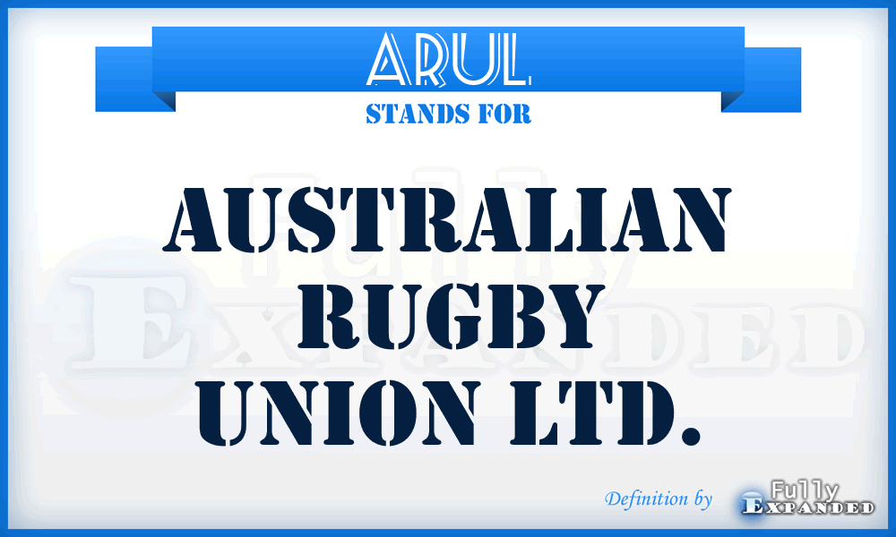 ARUL - Australian Rugby Union Ltd.