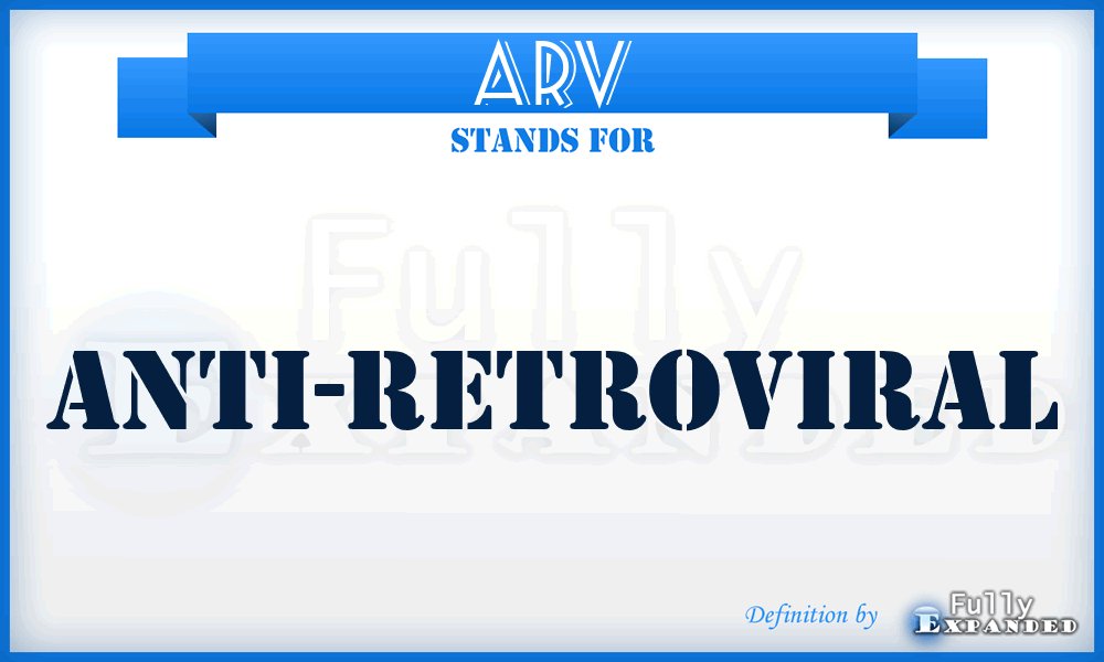 ARV - Anti-RetroViral