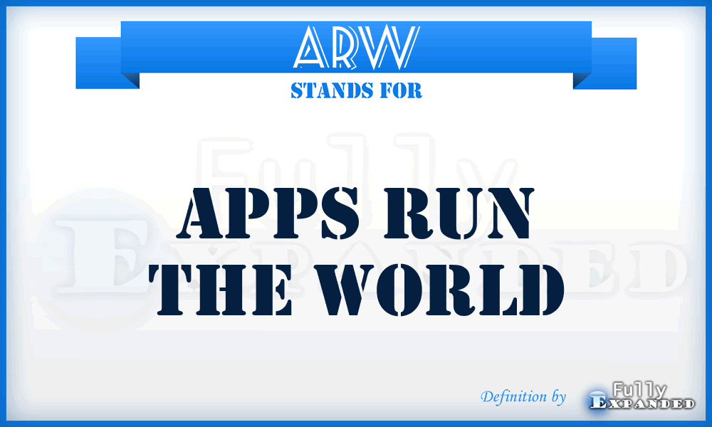 ARW - Apps Run the World