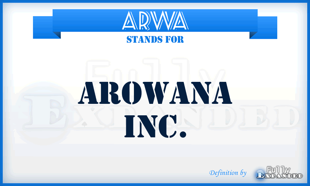 ARWA - Arowana Inc.