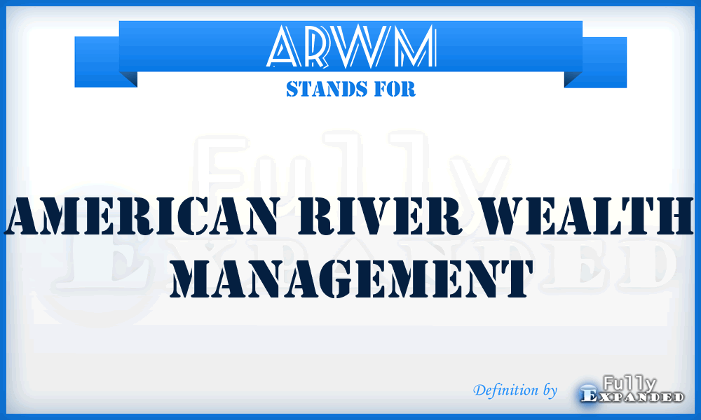 ARWM - American River Wealth Management