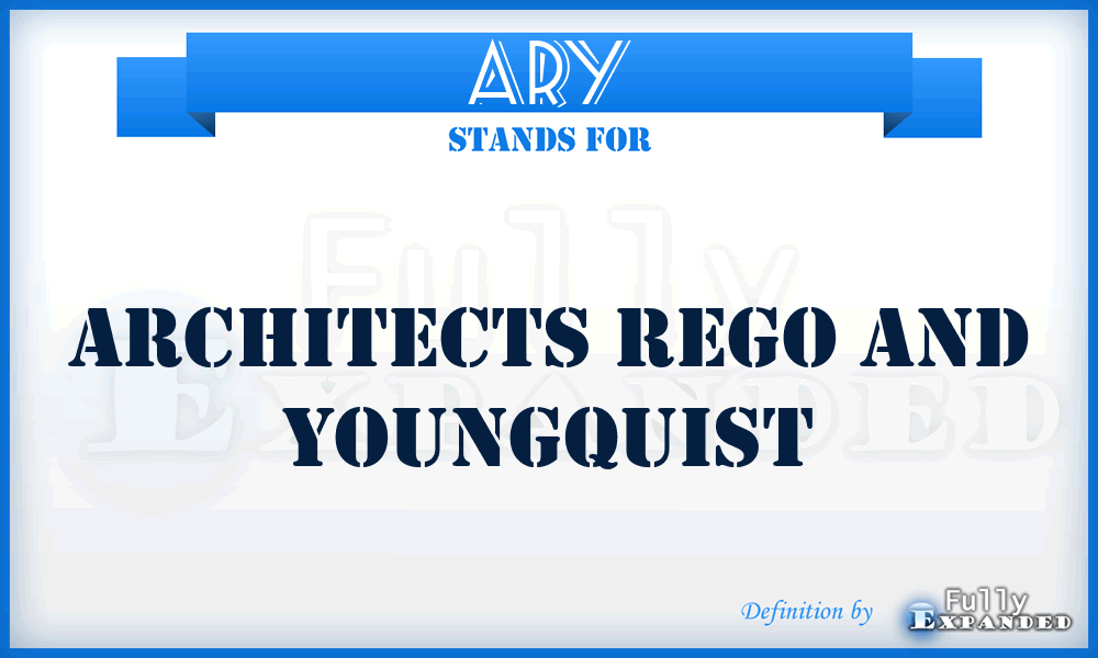 ARY - Architects Rego and Youngquist
