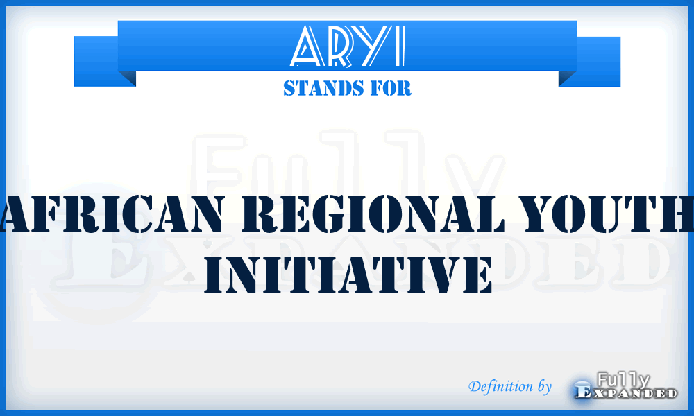 ARYI - African Regional Youth Initiative