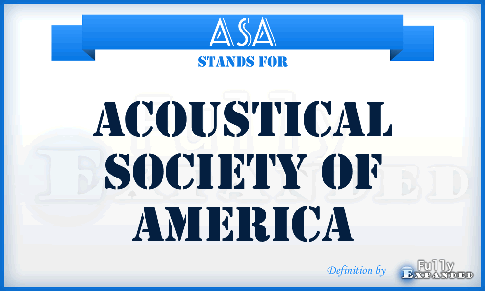 ASA - Acoustical Society Of America