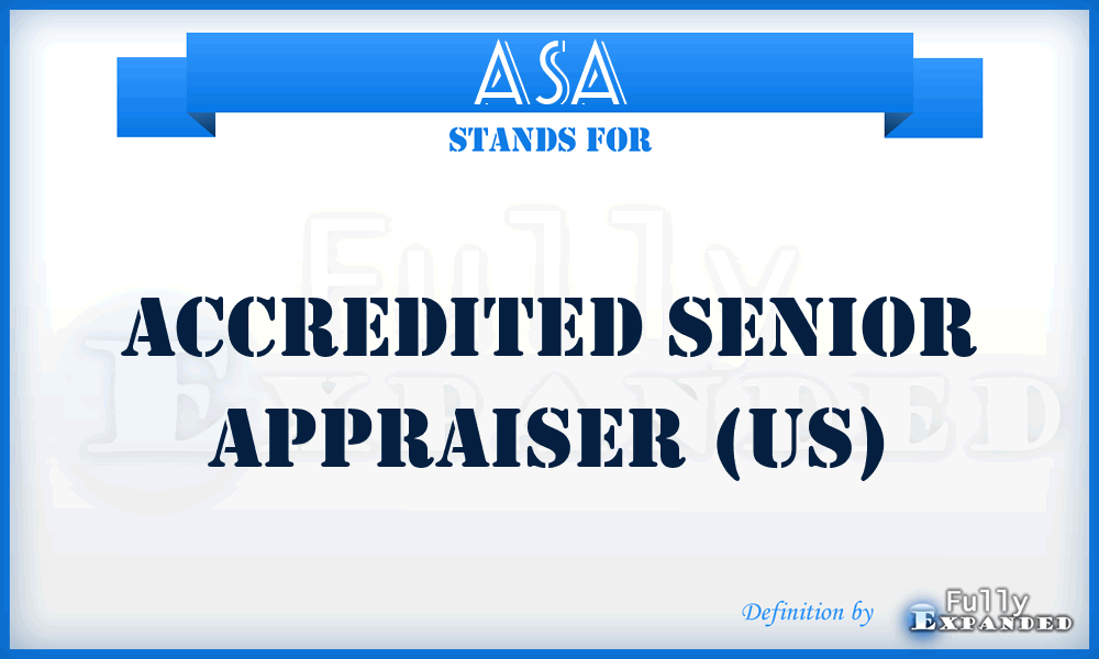 ASA - Accredited Senior Appraiser (US)