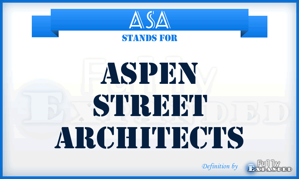 ASA - Aspen Street Architects