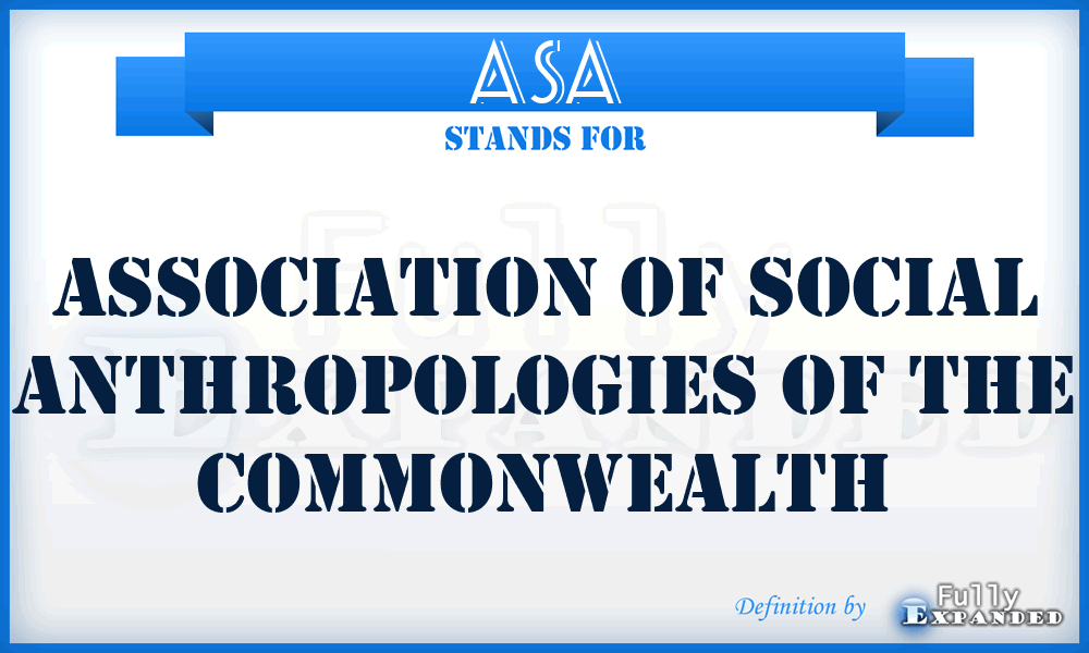ASA - Association of Social Anthropologies of the Commonwealth