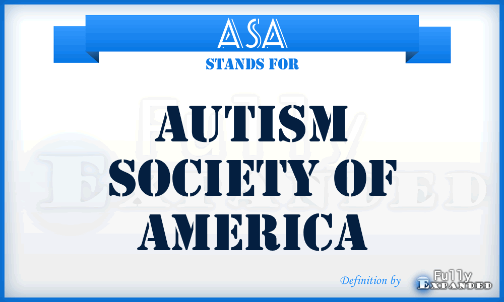 ASA - Autism Society of America