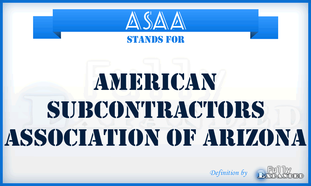 ASAA - American Subcontractors Association of Arizona