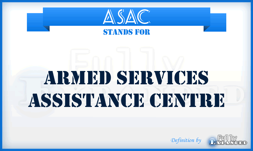 ASAC - Armed Services Assistance Centre