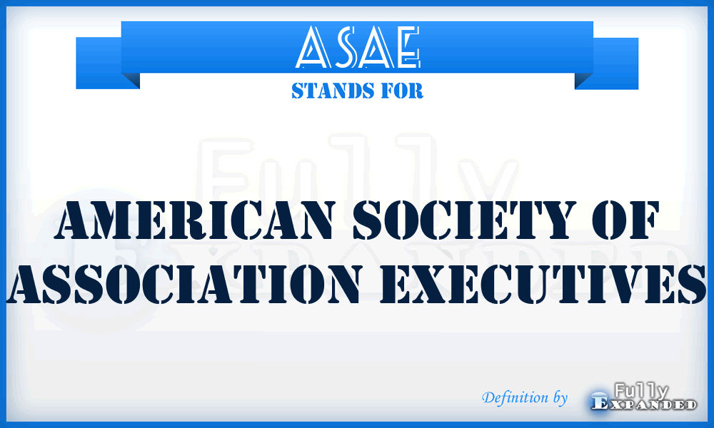 ASAE - American Society of Association Executives