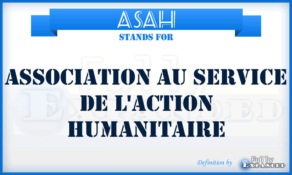 ASAH - Association au Service de l'Action Humanitaire