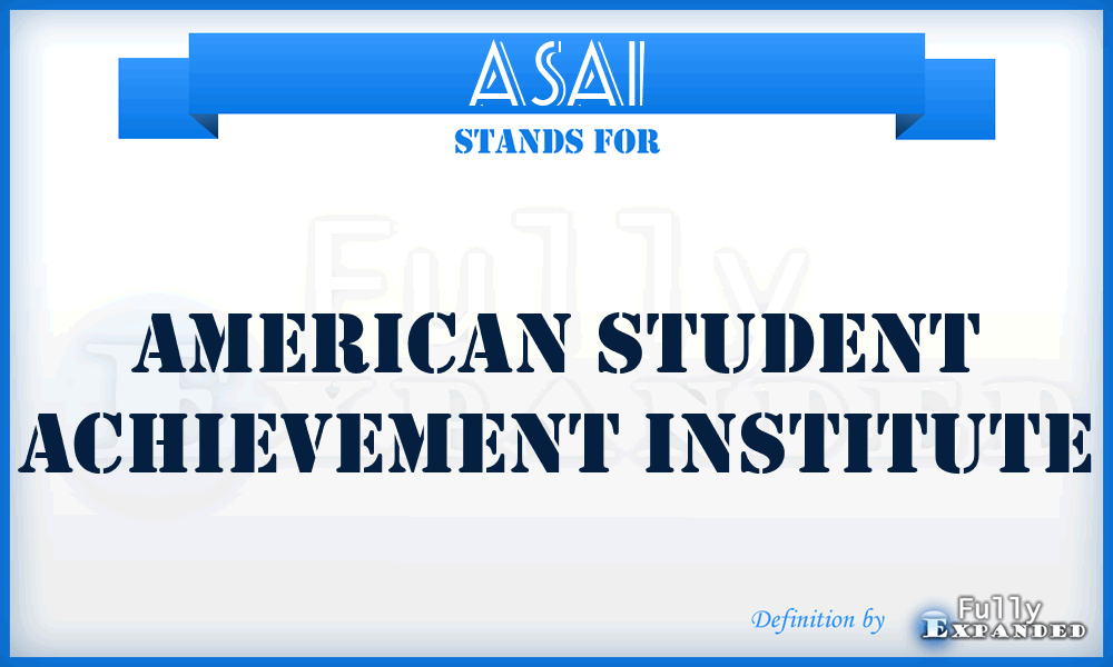 ASAI - American Student Achievement Institute