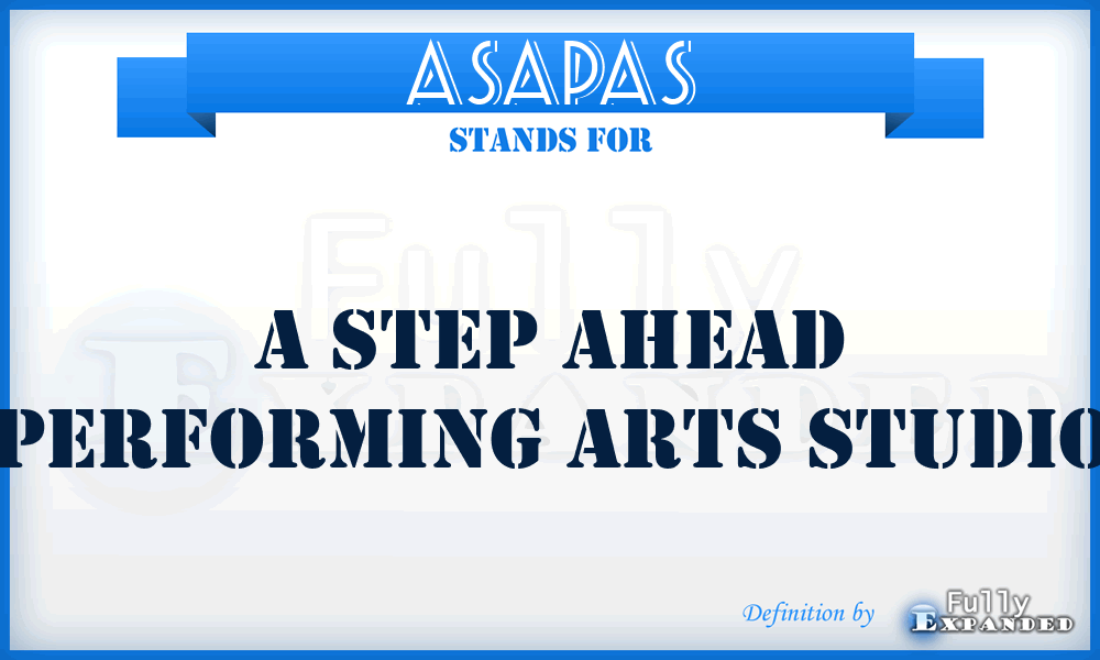 ASAPAS - A Step Ahead Performing Arts Studio