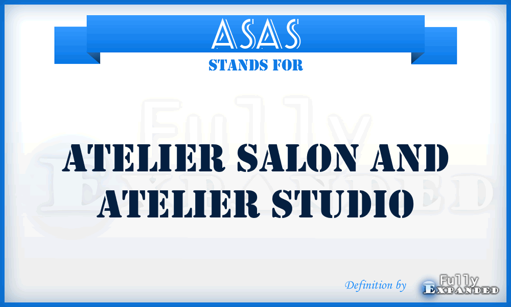 ASAS - Atelier Salon and Atelier Studio
