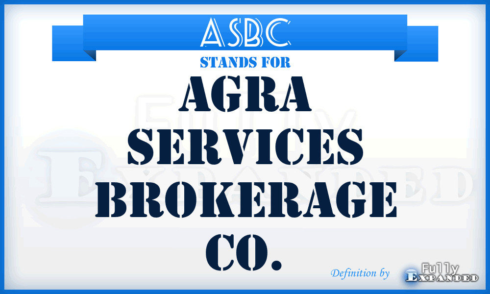 ASBC - Agra Services Brokerage Co.
