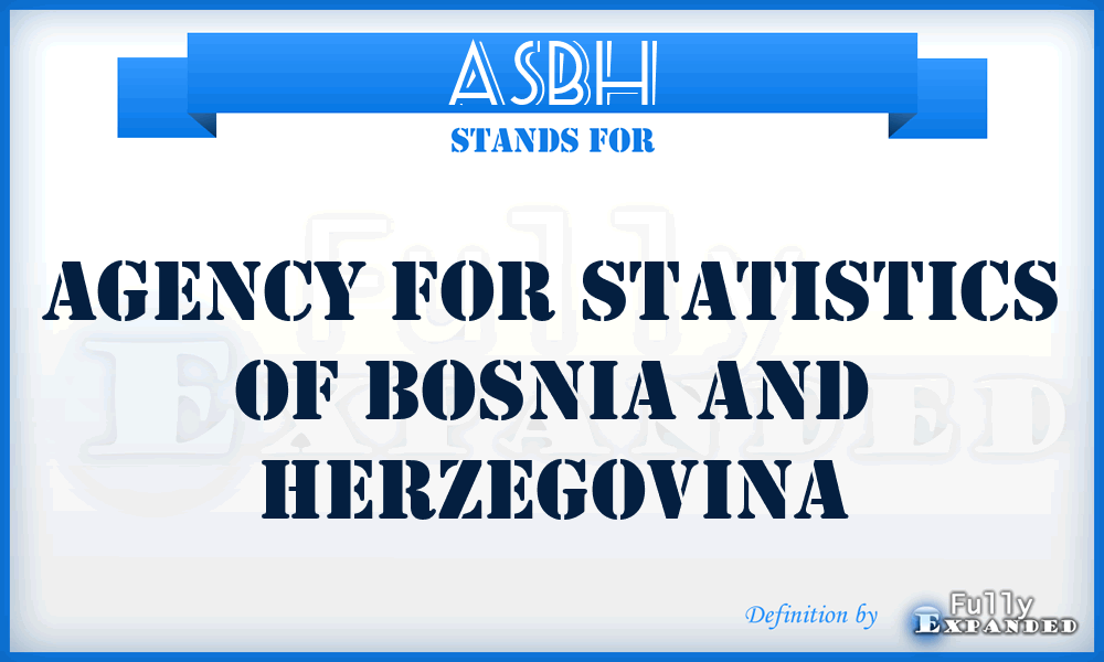 ASBH - Agency for Statistics of Bosnia and Herzegovina