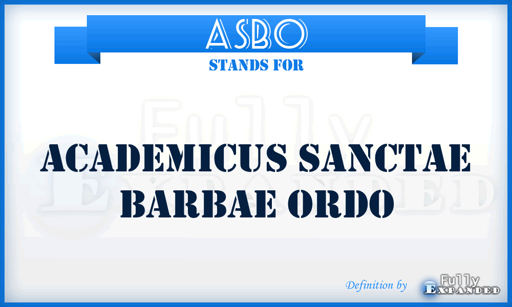 ASBO - Academicus Sanctae Barbae Ordo