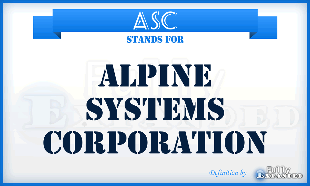 ASC - Alpine Systems Corporation
