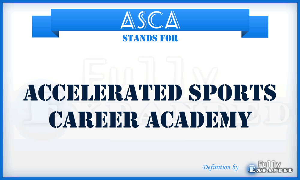 ASCA - Accelerated Sports Career Academy