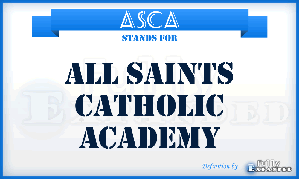 ASCA - All Saints Catholic Academy