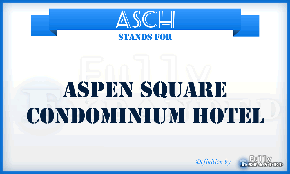 ASCH - Aspen Square Condominium Hotel