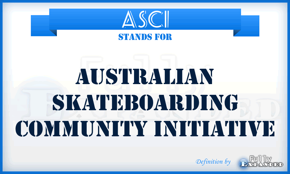 ASCI - Australian Skateboarding Community Initiative