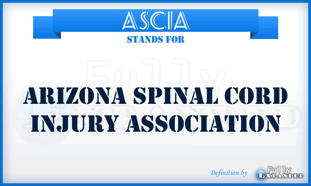 ASCIA - Arizona Spinal Cord Injury Association