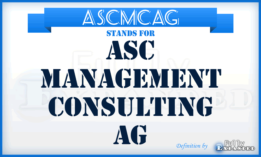 ASCMCAG - ASC Management Consulting AG